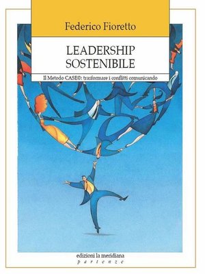 cover image of Leadership sostenibile. Il Metodo CASE